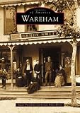 Wareham (MA) (Images of America) (Images of America, Massachusetts)