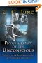 Psychology of the Unconscious: A Study of the Transformations and Symbolisms of the Libido.