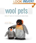 Wool Pets: Making 20 Figures with Woo...