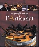 Revue Michel Lafon  / Les magnifiques métiers de l'artisanat