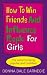 How to Win Friends and Influence People for Girls by Donna Dale Carnegie ISBN 0091906849