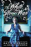 The White Glove War (The Magnolia