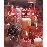 the book of candlemaking creating scent beauty  light