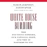 White House Burning: The Founding Fathers, Our National Debt, and Why It Matters to You