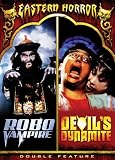 Eastern Horror: Robo Vampire/Devil`s Dynamite