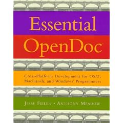 Essential Opendoc: Cross-Platform Development for Os/2, Macintosh, and Windows Programmers: Cross-platform Development for OS/s, Macintosh and Windows Programmers