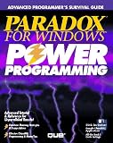 Paradox for Windows Power Programming/Book and Disk (Advanced Programmer's Survival Guide)