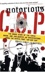 Notorious C.O.P.: The Inside Story of the Tupac, Biggie, and Jam Master Jay Investigations from the NYPD's First Hip-Hop Cop