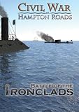 Civil War in Hampton Roads: Episode 2 - Battle of the Ironclads