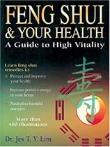 Feng Shui and Your Health (Asian Studies, Feng Shui)
