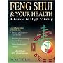 Feng Shui and Your Health (Asian Studies, Feng Shui)