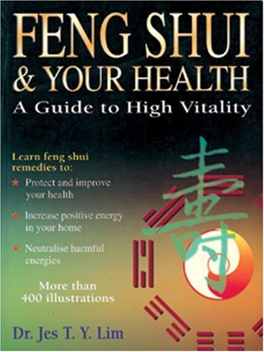 Feng Shui and Your Health (Asian Studies, Feng Shui)