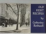 Old Kent recipes