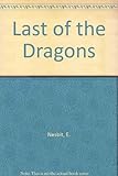 The last of the dragons