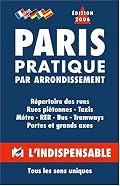 Atlas routiers : Paris pratique par arrondissement