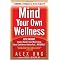Mind Your Own Wellness