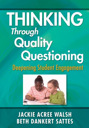 Thinking Through Quality Questioning: Deepening 