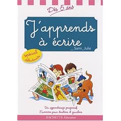 J'apprends � �crire avec Sami et Julie : D�s 5 ans