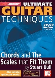 Stuart Bull - Ultimate Guitar Techniques - Chords And The Scales That Fit DVD