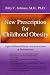 Book New  Prescription for Childhood Obesity