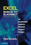 Excel basics to blackbelt : an accelerated guide to decision support designs