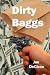 Search : Dirty Baggs