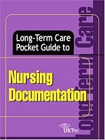 Long-term Care Pocket Guide to Nursing Documentation