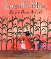 Louella Mae, She's Run Away!