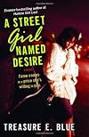A Street Girl Named Desire: A Novel