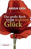Das große Buch vom wahren Glück