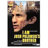 DVD I Am Josh Polonski's Brother, film DVD I Am Josh Polonski's Brother