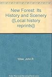 The New Forest : its history and scenery
