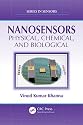 Nanosensors: Physical, Chemical, and Biological (Series in Sensors)