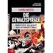 Die Gewaltspirale: Warum Orient und Okzident nicht miteinander k�nnen
