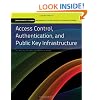 Access Control, Authentication, and Public Key Infrastructure (Information Systems Security & Assurance)
