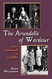 The Arundells of Wardour : from Cornwall to Colditz