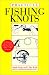 Practical Fishing Knots
