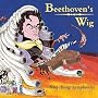 Beethoven's Wig: Sing Along Symphonies