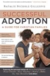 Successful Adoption: A Guide for Chri...