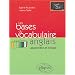 Les bases du vocabulaire anglais : Apprendre et r�viser