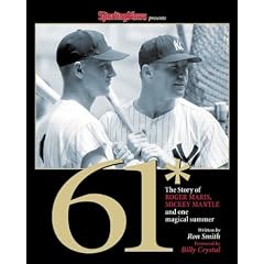 61* : The Story of Roger Maris, Mickey Mantle and One Magical Summer
