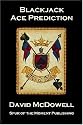 Blackjack Ace Prediction: The Art Of Advanced Location Strategies For The Casino Game Of Twenty-one