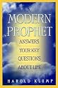 A Modern Prophet: Answers Your Key Questions About Life