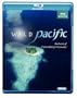 Wild Pacific [Blu-ray]