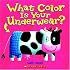 What Color Is Your Underwear?