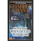 Black Oak 5: When the Cold Wind Blows: When the Cold Wind Blows by  Charles L. Grant
