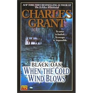 When the Cold Wind Blows (Black Oak 5) Charles Grant
