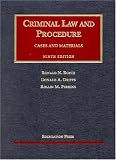 Criminal Law and Procedure: Cases and Materials
