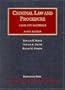 Criminal Law and Procedure: Cases and Materials
