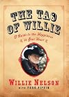 The Tao of Willie: A Guide to the Happiness in Your Heart